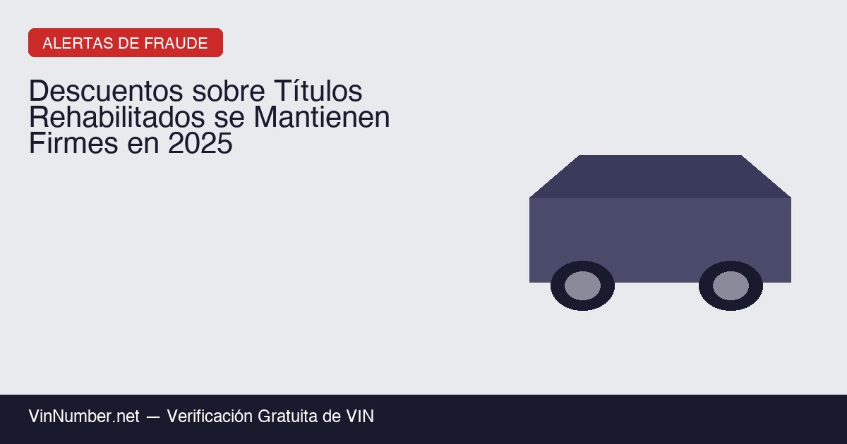 Descuentos sobre títulos rehabilitados 2025
