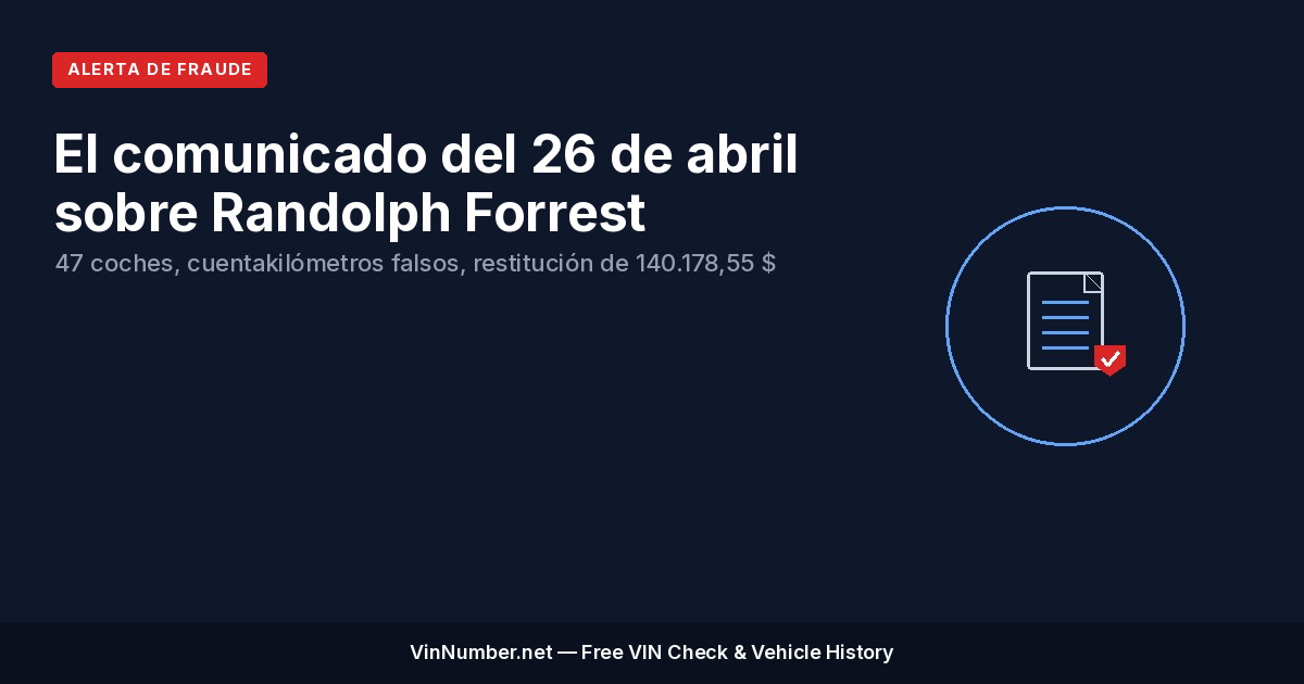 El comunicado del 26 de abril sobre Randolph Forrest