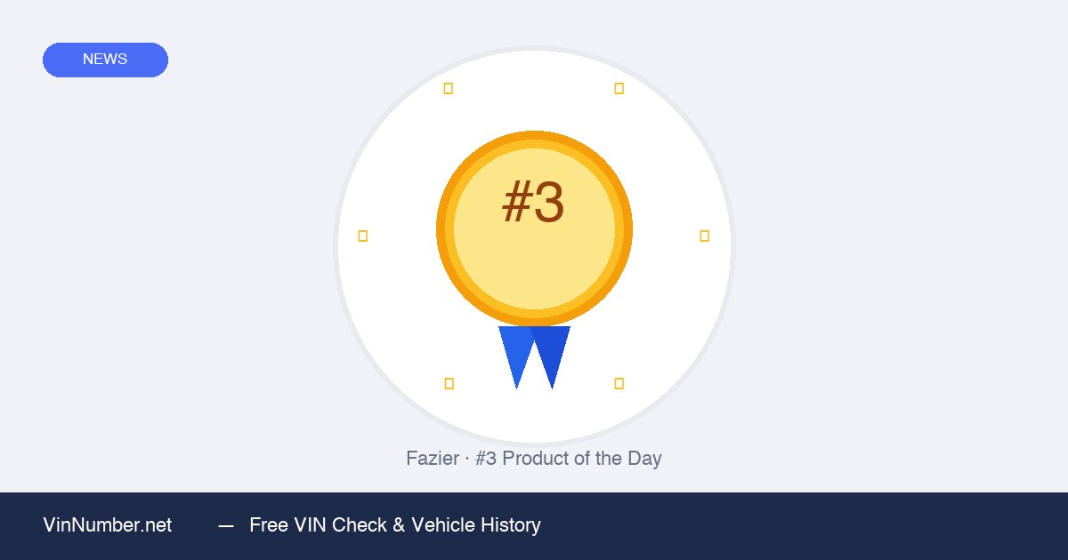 VINnumber.net #3 Product of the Day on Fazier