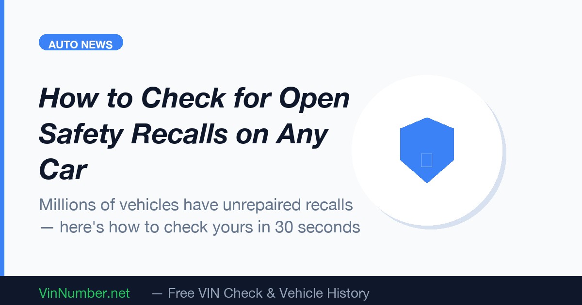 Open Safety Recalls and the Used Vehicle Market